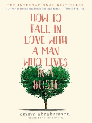 cover image of How to Fall in Love with a Man Who Lives in a Bush